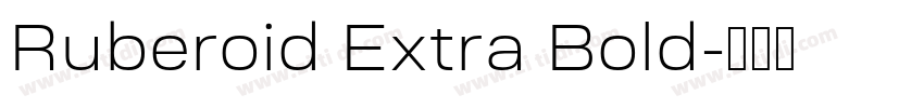 Ruberoid Extra Bold字体转换 Ruberoid Extra Bold字体转换